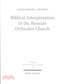 Biblical Interpretation in the Russian Orthodox Church ― A Historical and Hermeneutical Perspective