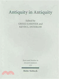 Antiquity in Antiquity ─ Jewish and Christian Pasts in the Greco-Roman World