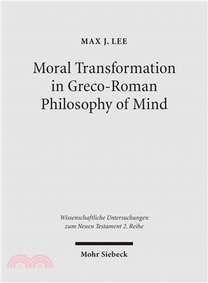 Moral Transformation in Greco-Roman Philosophy of Mind