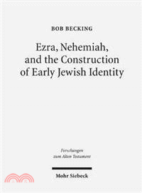 Ezra, Nehemiah & the Construction of Early Jewish Identity