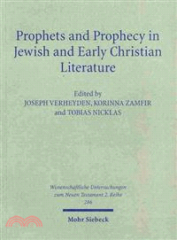 Prophets and Prophecy in Jewish and Early Christian Literature