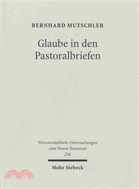 Glaube in Den Pastoralbriefen