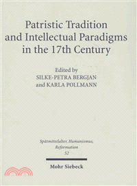 Patristic Tradition & Intellecual Paradigms in the 17th Century