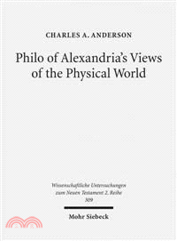 Philo of Alexandria's Views of the Physical World