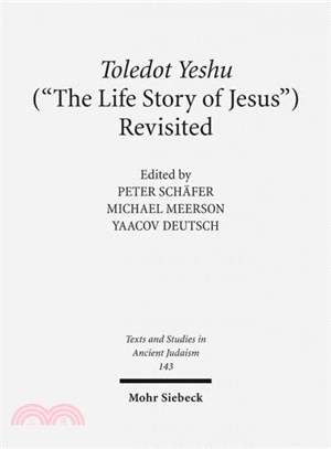 Toledot Yeshu (The Life Story of Jesus) Revisited ― A Princeton Conference