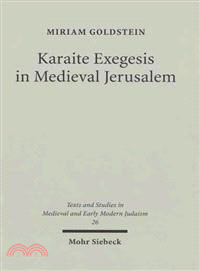 Karaite Exegesis in Medieval Jerusalem — The Judeo-arabic Pentateuch Commentary of Yusuf Ibn & Abu Al-faraj Harun