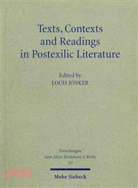 Texts, Contexts and Readings in Postexilic Literature