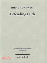 Defending Faith—Lutheran Responses to Andreas Osiander's Doctrine of Justification, 1551-1559