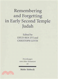 Remembering & Forgetting in Early Second Temple Judah