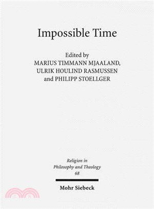 Impossible Time ― Past and Future in the Philosophy of Religion