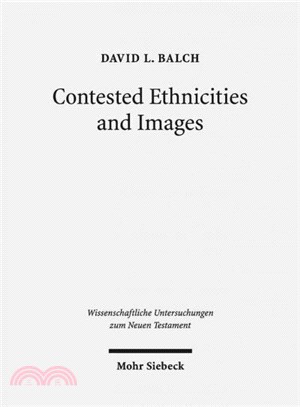 Contested Ethnicities and Images ― Studies in Acts and Arts