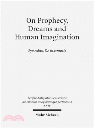 On Prophecy, Dreams and Human Imagination ― Synesius, De Insomniis