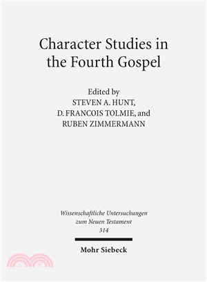 Character Studies in the Fourth Gospel ― Narrative Approaches to Seventy Figures in John