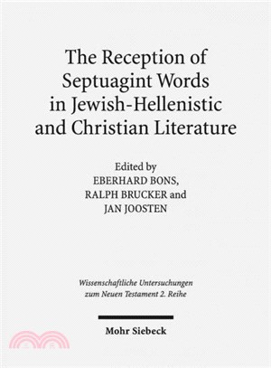 The Reception of Septuagint Words in Jewish-hellenistic and Christian Literature