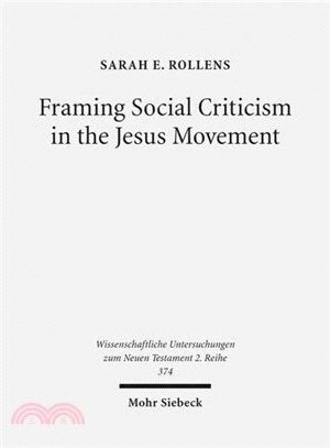 Framing Social Criticism in the Jesus Movement ― The Ideological Project in the Sayings Gospel Q