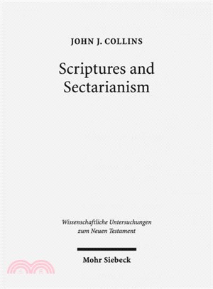 Scriptures and Sectarianism ― Essays on the Dead Sea Scrolls