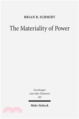 The Materiality of Power ─ Explorations in the Social History of Ancient Israelite Magic