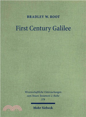 First Century Galilee ─ A Fresh Examination of the Sources