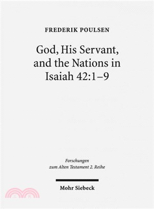 God, His Servant, and the Nations in Isaiah 42:1-9 ― Biblical Theological Reflections After Brevard S. Childs and Hans Hubner