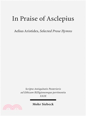 In Praise of Asclepius ─ Aelius Aristides, Selected Prose Hymns