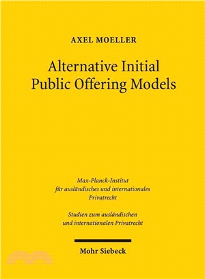 Alternative Initial Public Offering Models ─ The Law and Economics of Shell Company Listings in German Capital Markets