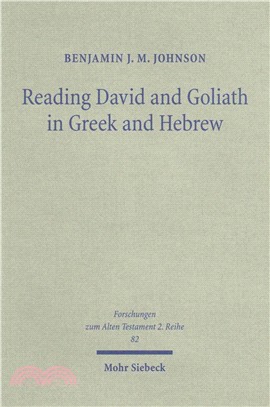 Reading David and Goliath in Greek and Hebrew ─ A Literary Approach