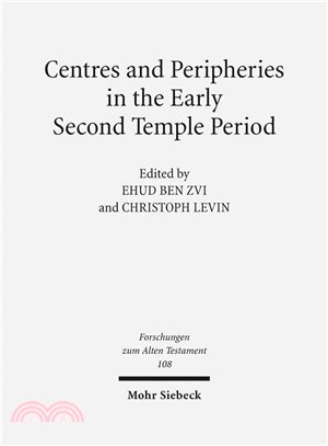 Centres and Peripheries in the Early Second Temple Period