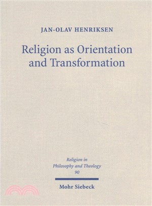 Religion as Orientation and Transformation ─ A Maximalist Theory
