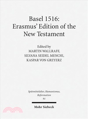 Basel 1516 ─ Erasmus' Edition of the New Testament
