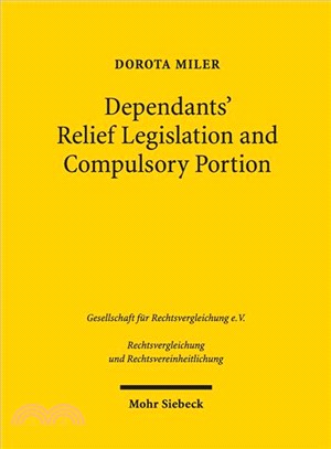 Dependants' Relief Legislation and Compulsory Portion ― Limitations on Freedom of Testation in British Columbia and Germany in Comparative Perspective
