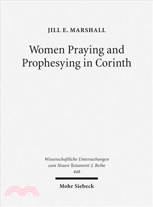 Women Praying and Prophesying in Corinth ─ Gender and Inspired Speech in First Corinthians