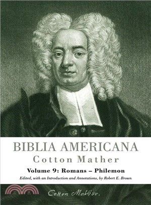 Biblia Americana ― America's First Bible Commentary. a Synoptic Commentary on the Old and New Testaments: Romans-philemon