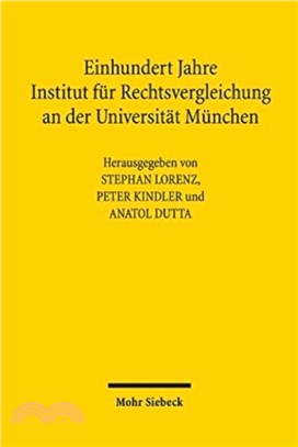 Einhundert Jahre Institut fur Rechtsvergleichung an der Universitat Munchen：Kaufrecht und Kollisionsrecht von Ernst Rabel bis heute