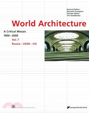 World Architecture 1900-2000 ― A Critical Mosaic : Russia-Ussr-Cis