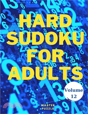 Hard Sudoku for Adults - The Super Sudoku Puzzle Book Volume 12