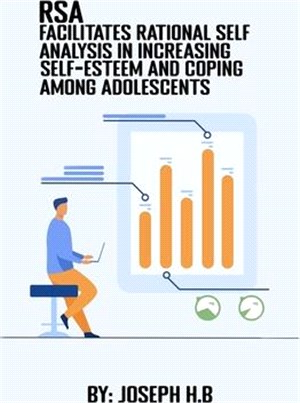 RSA Facilitates Rational Self Analysis in Increasing Self-Esteem and Coping Among Adolescents