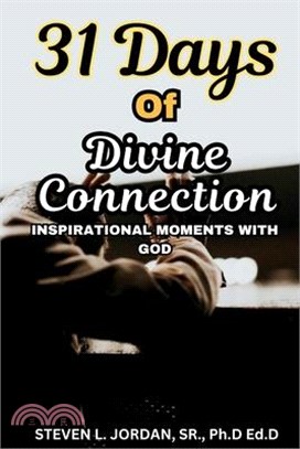 31 Days of Divine Connection: Inspirational Moment with God