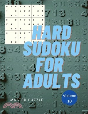 Hard Sudoku for Adults - The Super Sudoku Puzzle Book Volume 10