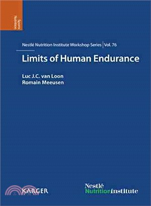 Limits of Human Endurance ― 76th NestlT Nutrition Institute Workshop, Oxford, August 2012