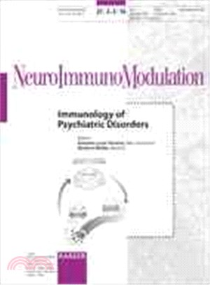 Immunology of Psychiatric Disorders ― Special Topic Issue: Neuroimmunomodulation 2014, Vol. 21, No. 2-3