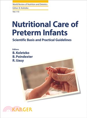 Nutritional Care of Preterm Infants ― Scientific Basis and Practical Guidelines