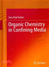 Organic Chemistry in Confining Media