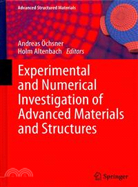 Experimental and Numerical Investigation of Advanced Materials and Structures