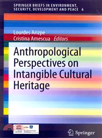 Anthropological Perspectives on Intangible Cultural Heritage