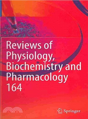 Reviews of Physiology, Biochemistry and Pharmacology, Vol. 164