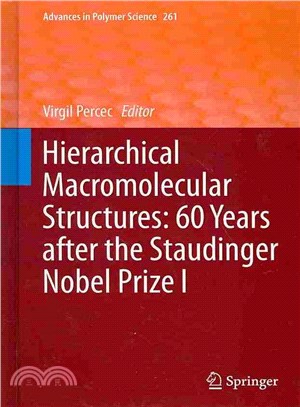 Hierarchical Macromolecular Structures ─ 60 Years After the Staudinger Nobel Price I