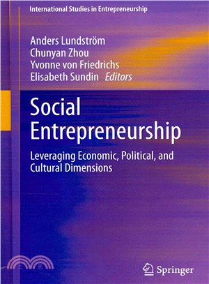 Social Entrepreneurship ― Leveraging Economic, Political, and Cultural Dimensions