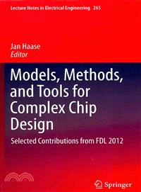 Models, Methods, and Tools for Complex Chip Design ─ Selected Contributions from FDL 2012