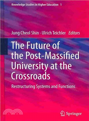 The Future of the Post-massified University at the Crossroads ― Restructuring Systems and Functions