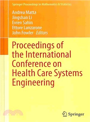 Proceedings of the International Conference on Health Care Systems Engineering